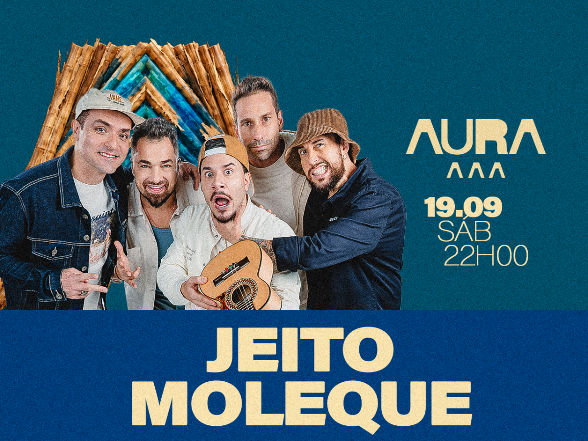AURA #JEITO MOLEQUE